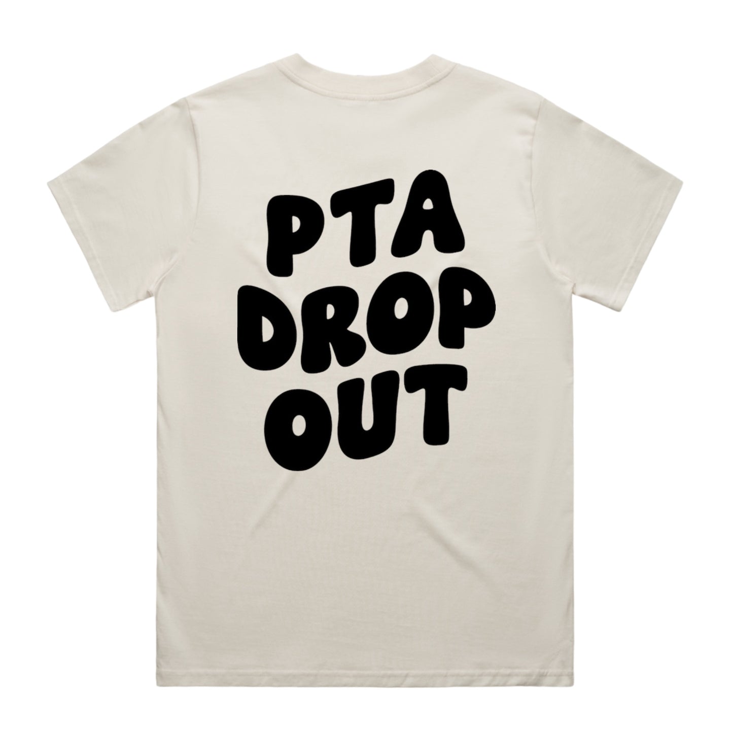 PTA DROP OUT TEE