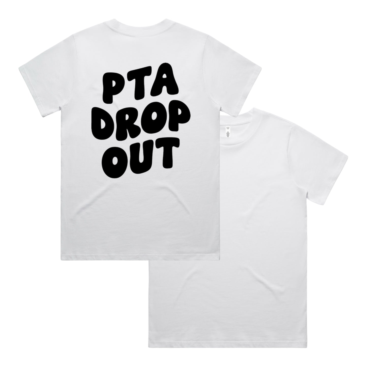 PTA DROP OUT TEE